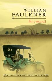 Hotomanii - William Faulkner