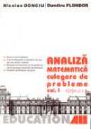 Analiza Matematica. Culegere De Probleme. Vol. 1 - DONCIU Nicolae, FLONDOR Dumitru