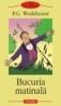 Bucuria matinala - P. G. Wodehouse