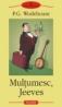 Multumesc, Jeeves - P. G. Wodehouse