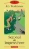 Sezonul de imperechere - P. G. Wodehouse