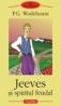 Jeeves si spiritul feudal - P. G. Wodehouse