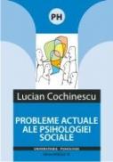 Probleme Actuale Ale Psihologiei Actuale - Cochinescu Lucian