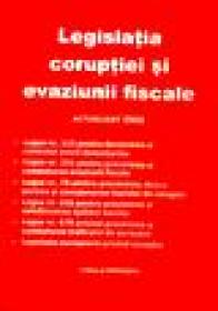 Legislatia coruptiei si evaziunii fiscale - 