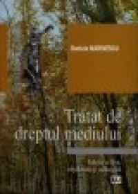 Tratat de dreptul mediului Ed. II - Daniela Marinescu