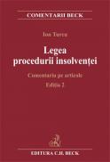 Legea procedurii insolventei. Comentariu pe articole. Editia 2 - Turcu Ion