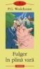 Fulger in plina vara - P. G. Wodehouse