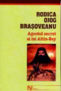 Agentul secret al lui Alt?n-Bey - Rodica Ojog-Brasoveanu