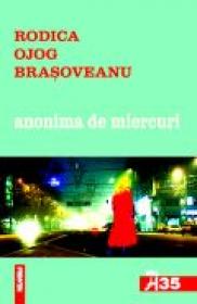 Anonima de miercuri - Rodica Ojog-Brasoveanu