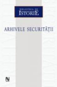 Arhivele Securitatii - ***