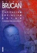 De la capitalism la socialism si retur - oferta speciala - Calin Hentea