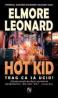 Hot Kid - Elmore John Leonard Jr.