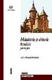 Manastirile Si Schiturile Romaniei - Mitropolia Banatului - Vasile Dumitrache