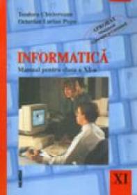 Manual - Informatica Clasa A Xi-a - Teodora Chicioreanu/Octavian Lucian Popa