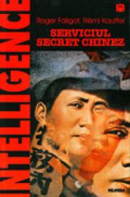 Serviciul secret chinez - Roger Faligot