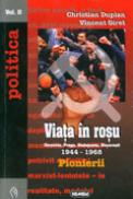 Viata in Rosu, vol. I + II - Christian Duplan