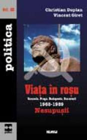 Viata in rosu, vol. III + IV - Christian Duplan