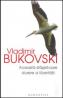 Aceasta sfasietoare durere a libertatii - Bukovski Vladimir