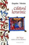 Calatorul heruvimic (ed. bilingva) - Silesius Angelus