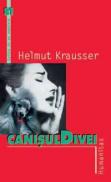 Canisul Divei - Krausser Helmut