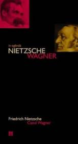 Cazul Wagner - Nietzsche Friedrich
