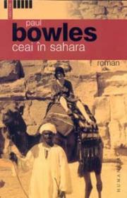 Ceai in Sahara - Bowles Paul