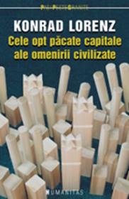 Cele opt pacate capitale ale omenirii civilizate - Lorenz Konrad
