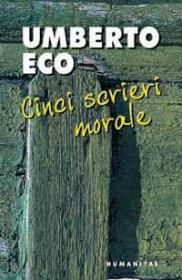 Cinci scrieri morale - Eco Umberto