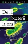 De la bacterii la om - Mayr Ernst