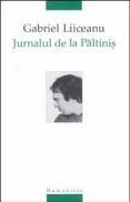 Jurnalul de la Paltinis. Un model paideic in cultura umanista - Liiceanu Gabriel