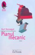 Pianul mecanic - Vonnegut Kurt