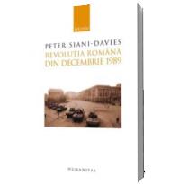 Revolutia romana din decembrie 1989 - Peter Siani-Davies