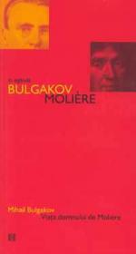 Viata domnului de Moliere - Moliere Bulgakov