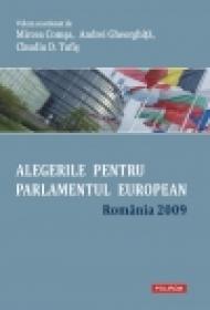 Alegerile pentru Parlamentul European. Romania 2009 - Claudiu D. Tufis (coordonator), Andrei Gheorghita (coordonator), Mircea Comsa (coordonator)