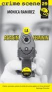 Asasin la feminin (crime scene 29) - Monica Ramirez