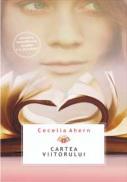 Cartea Viitorului - Cecelia Ahern