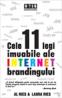 Cele 11 legi imuabile ale internet brandingului - Al Ries, Laura Ries