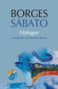Dialoguri - Jorge Luis Borges, Ernesto Sabato