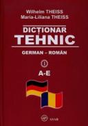 Dictionar Tehnic German-Roman (4 Vol.) - Wilhelm Theiss, Maria-Liliana Theiss