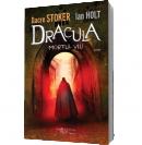 Dracula, mortul viu - Ian Holt, Dacre Stoker