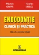 Endodontie clinica si practica. Editia a 2-a - Memet Gafar, Andrei Iliescu