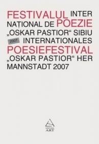 Festivalul International de Poezie "Oskar Pastior" Sibiu 2007 - 