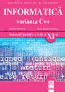 Informatica. Varianta C++. Manual pentru clasa a XI-a - Daniela Oprescu, Liana Bejan Ienulescu
