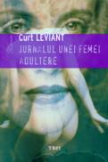 Jurnalul unei femei adultere - Curt Leviant