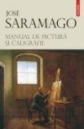 Manual de pictura si caligrafie - Jose Saramago