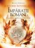 O istorie intunecata. Imparatii romani  - Michael Kerrigan