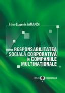 Responsabilitatea sociala corporativa in companiile multinationale - Irina Eugenia Iamandi