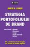Strategia portofoliului de brand - David A. Aaker