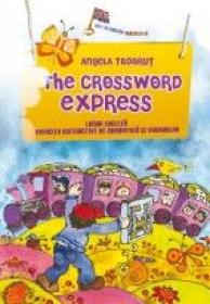 THE CROSSWORD EXPRESS. ELEMENTARY AND PRE-INTERMEDIATE LEVELS - TODORUT, Angela