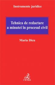 Tehnica de redactare a minutei in procesul civil - Dicu Maria